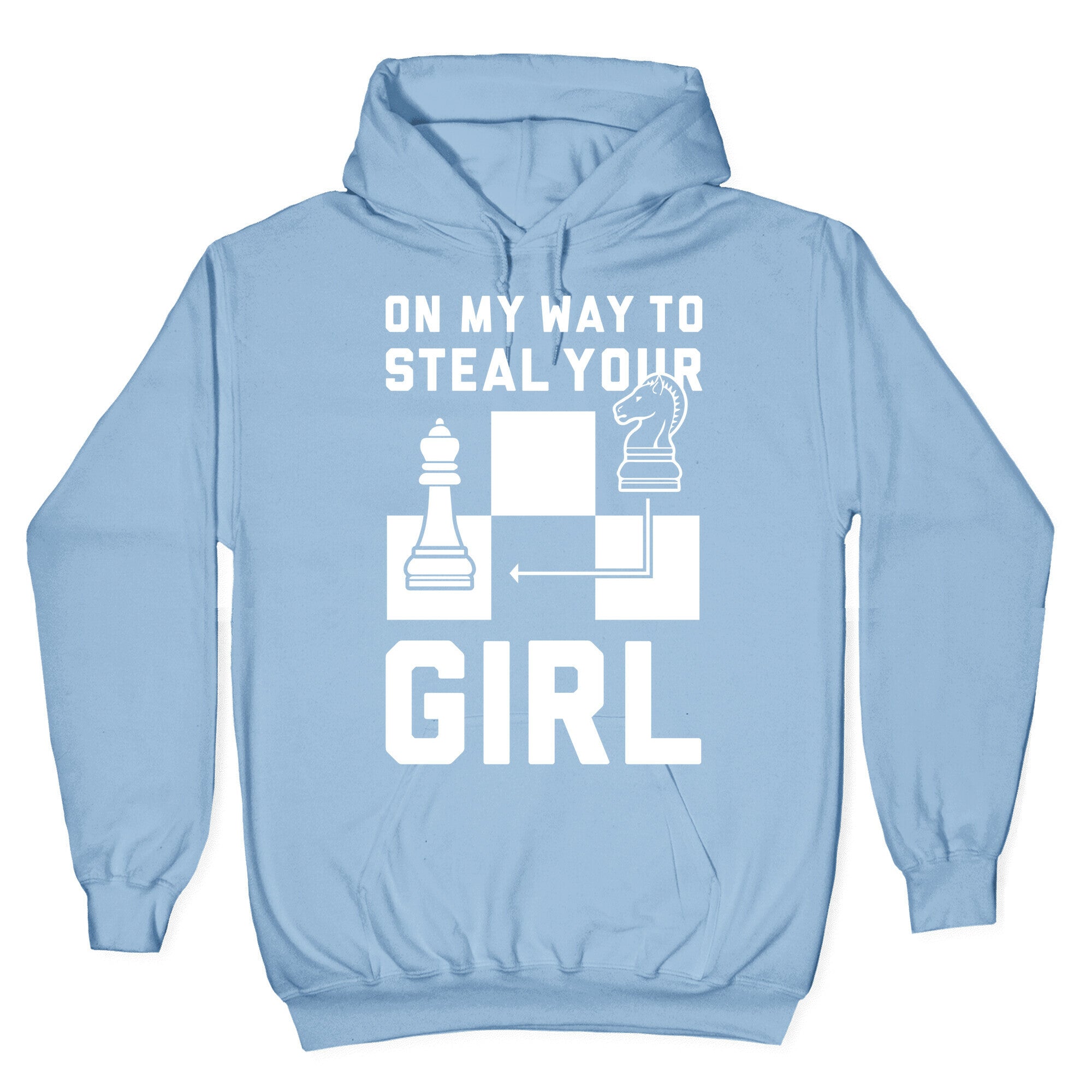 On My Way To Steal Your Girl Chess Hoodie